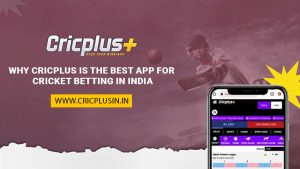 Why Cricplus is the Best App for Cricket Betting in India